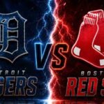 Detroit Tigers vs Boston Red Sox