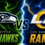 Seattle Seahawks vs Los Angeles Rams