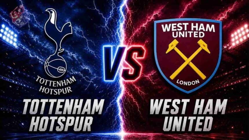 Tottenham Hotspur vs West Ham United